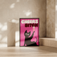 'cheers b*tch' premium quality art print